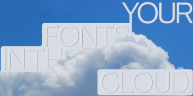The cloud has changed the way companies license fonts. Here’s why you might need to make a change, too. 